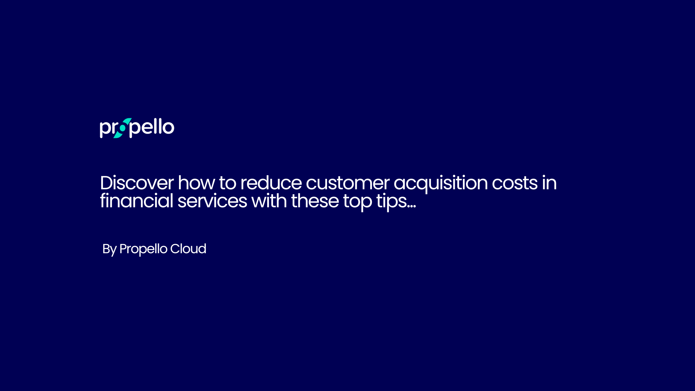 Customer acquisition costs financial services