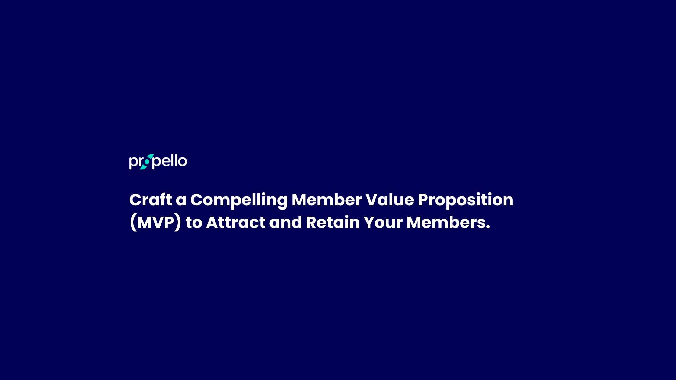Member Value Proposition