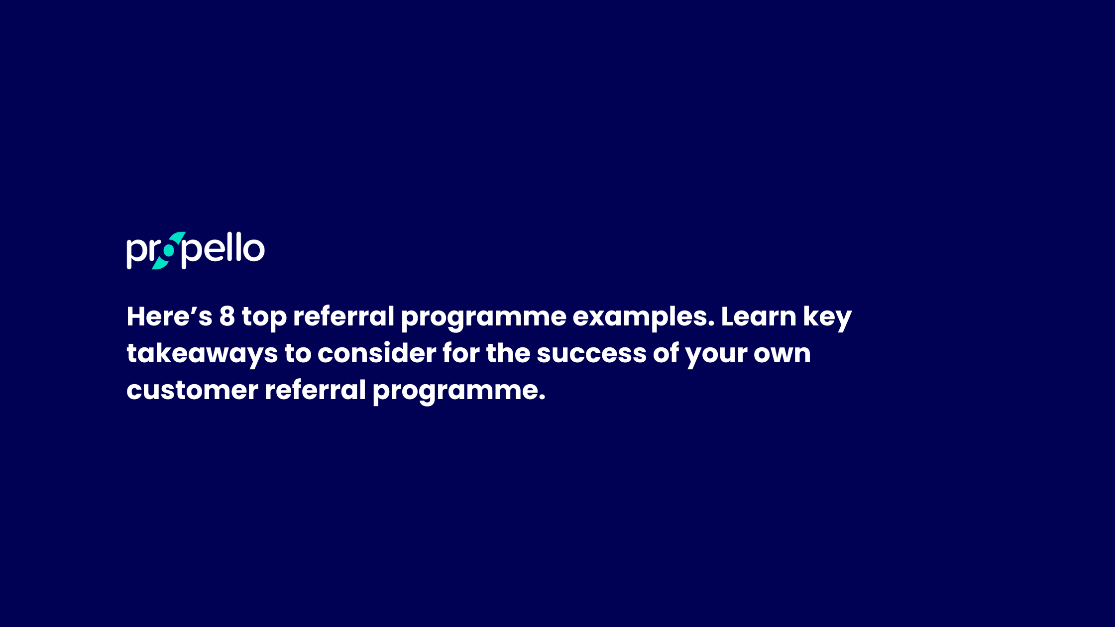 Top 8 Referral Programme Examples